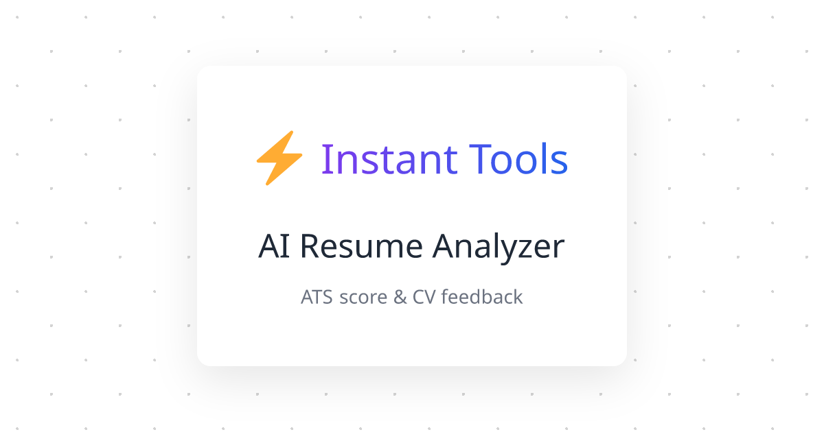 AI Resume Analyzer — Free ATS Score & CV Checker | Instant Tools